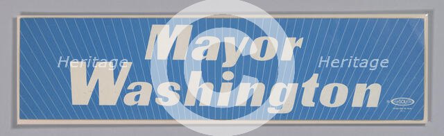 Bumper sticker for Mayor Washington, ca. 1986. Creator: Unknown.