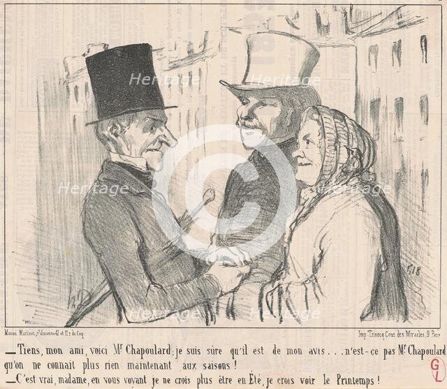 Tiens, mon ami, voici M. Chapoulard ..., 1853. Creator: Honore Daumier.