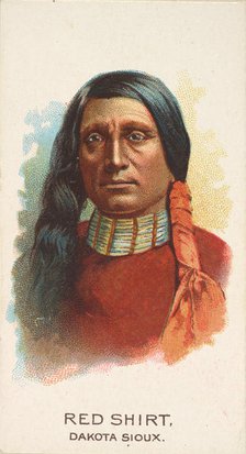 Red Shirt, Dakota Sioux, from the American Indian Chiefs series (N2) for Allen & Ginter Ci..., 1888. Creator: Allen & Ginter.