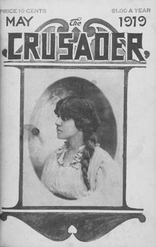 The Crusader; May 1919; Mrs. George Ralston, 1918-1922. Creator: Unknown.