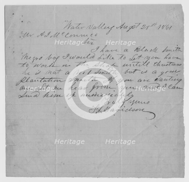 Note from Davidson of Water Valley, offering his slave blacksmith for hire, 1861. Creator: Unknown.
