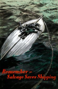 'Remember - Salvage saves Shipping', World War II poster, between 1939 and 1946. Creators: Central Office of Information, Unknown.