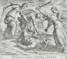 The Death of Pentheus, published 1606. Creators: Antonio Tempesta, Wilhelm Janson.