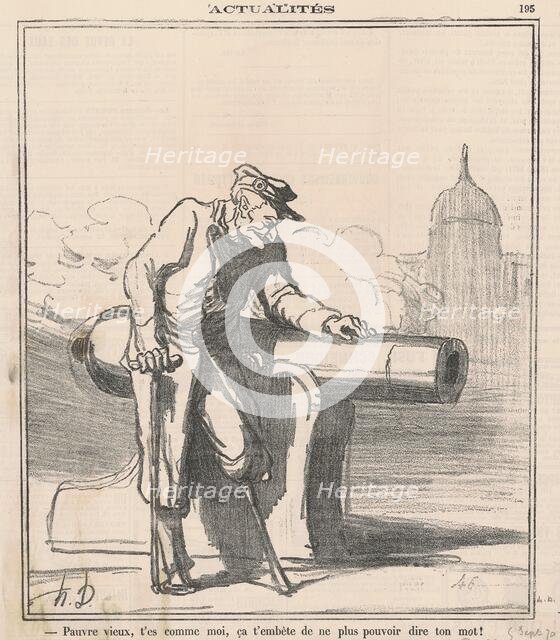 Pauvre vieux, t'es comme moi..., 1870. Creator: Honore Daumier.