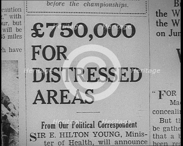 Newspaper Headline Reading: ‘£750,000 for Distressed Areas’, 1933. Creator: British Pathe Ltd.
