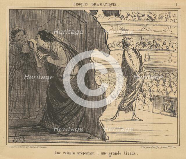 Une reine se préparant a une grande tirade, 19th century. Creator: Honore Daumier.
