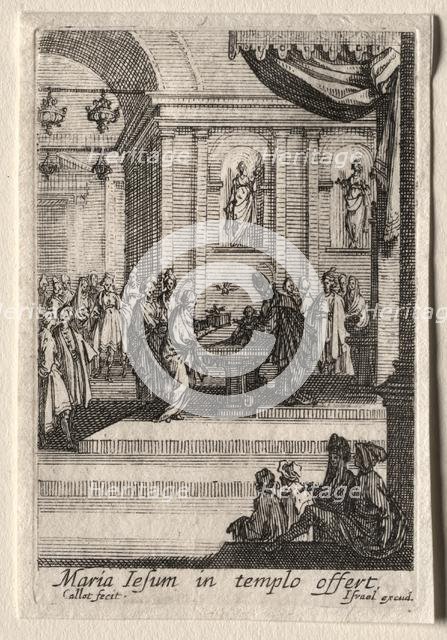 The Life of the Virgin: The Presentation of Christ in the Temple. Creator: Jacques Callot (French, 1592-1635).