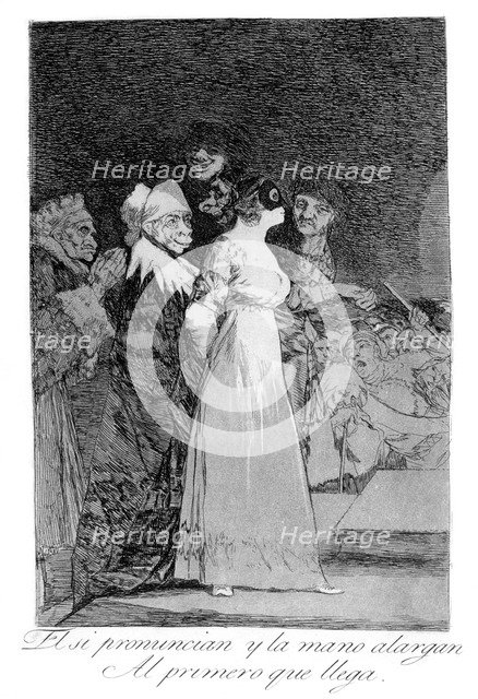 'They say yes and give their hand to the first comer', 1799. Artist: Francisco Goya