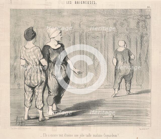 Elle a encore ... une jolie taille Madame Coquardeau!, 19th century. Creator: Honore Daumier.