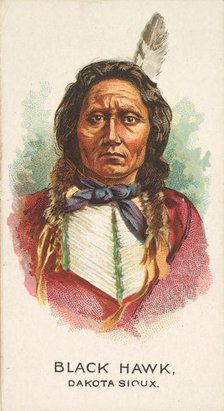 Black Hawk, Dakota Sioux, from the American Indian Chiefs series (N2) for Allen & Ginter C..., 1888. Creator: Allen & Ginter.