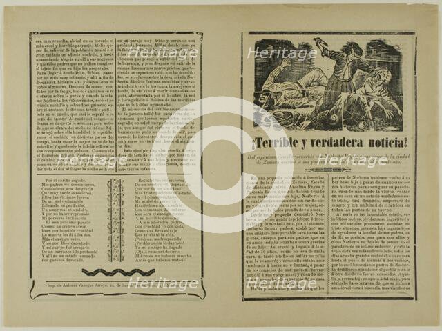 ¡Terrible y verdadera noticia! (Terrible and Real News!), n.d. Creator: José Guadalupe Posada.