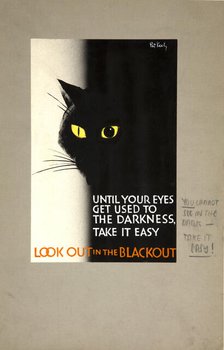 'Until your eyes get used to the darkness take it easy...', WWII poster, between 1939 and 1946. Creators: Central Office of Information, Patrick Keely.