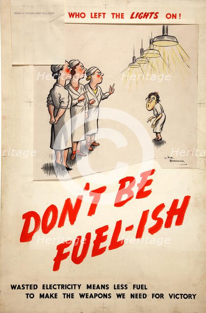 Fuel Economy: 'The worker who left the lights on - don't be fuel-ish'  Creators: Central Office of Information, Henry Mayo Bateman.