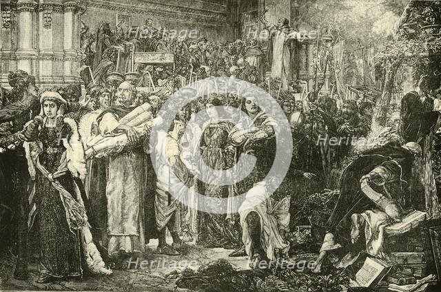 'The Florentines Renouncing The Vanities By Order of Savonarola', 1890.   Creator: Unknown.