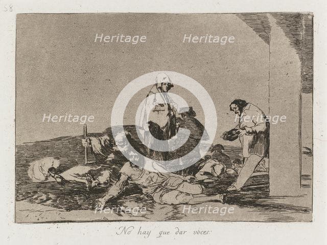 Disasters of War: Pl. 58, It is no use shouting , 1810-1813. Creator: Francisco de Goya (Spanish, 1746-1828); Real Academia.