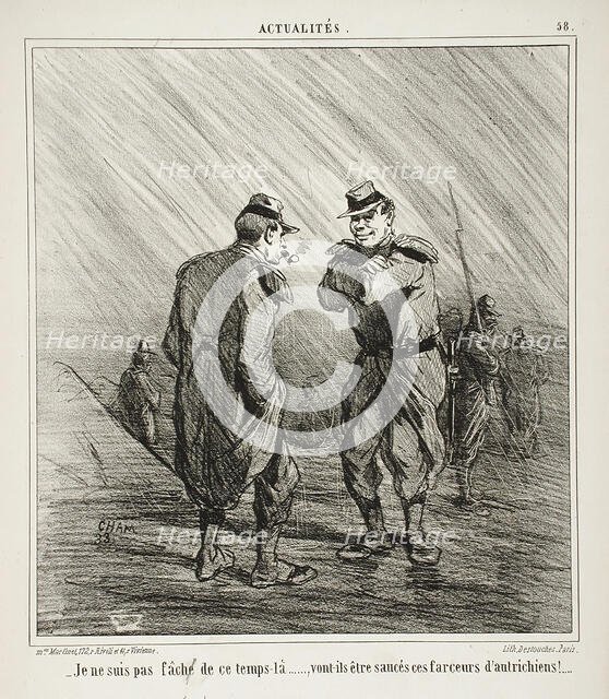 Je ne suis pas fâché de ce temps là...Von't-ils être ces farceurs d'autrichiens!, c1859. Creator: Cham.