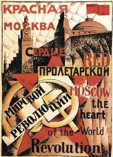 'Red Moscow Heart of World Revolution', poster, 1921. Artist: Unknown