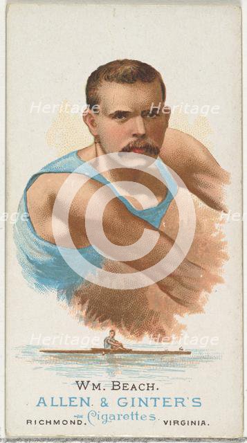 William Beach, Oarsman, from World's Champions, Series 1 (N28) for Allen & Ginter Cigarett..., 1887. Creator: Allen & Ginter.