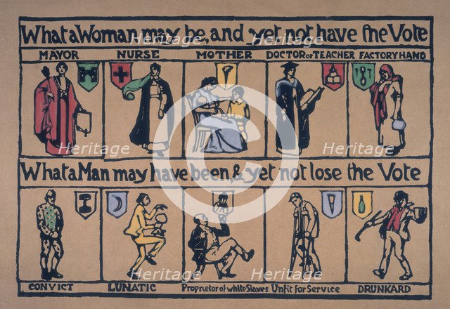 'What a woman may be, and yet not have the Vote', c1912. Artist: Unknown
