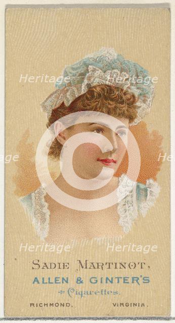 Sadie Martinot, from World's Beauties, Series 2 (N27) for Allen & Ginter Cigarettes, 1888., 1888. Creator: Allen & Ginter.
