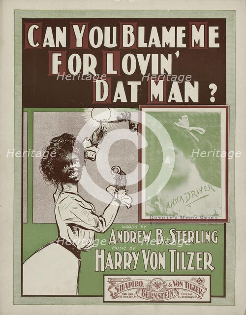 'Can you blame me for lovin' dat man?', 1901. Creator: Unknown.