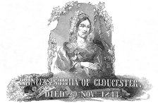Princess Sophia of Gloucester, died 29 Novr. 1844. Creator: Unknown.