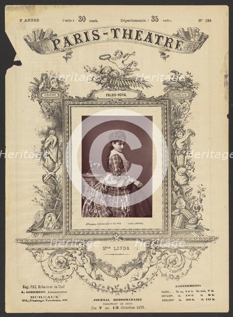 Paris Theatre: Mlle. Linda, 1875. Creator: Alphonse J. Liébert.