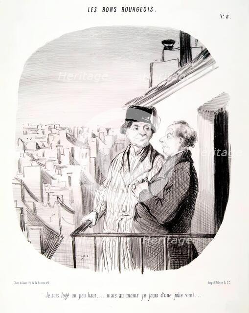 Les Bons Bourgeois. Je suis logé un peu haut....., 1846. Creator: Honore Daumier.