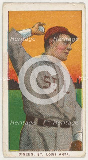Dineen, St. Louis, American League, from the White Border series (T206) for the America..., 1909-11. Creator: American Tobacco Company.