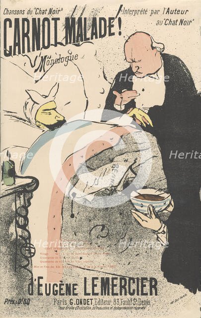 Carnot malade!, 1893. Creator: Toulouse-Lautrec, Henri, de (1864-1901).