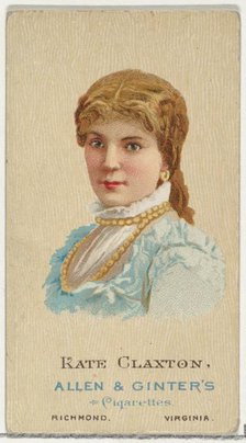 Kate Claxton, from World's Beauties, Series 2 (N27) for Allen & Ginter Cigarettes, 1888., 1888. Creator: Allen & Ginter.