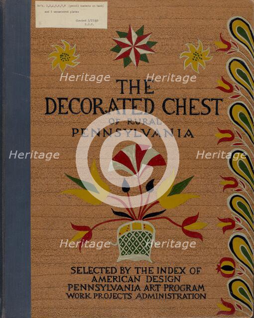 Cover for Proposed Portfolio "Decorated Chests of Rural Pennsylvania", 1935/1942. Creator: Unknown.