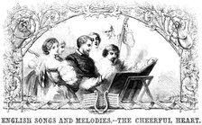 English Songs and Melodies - "The Cheerful Heart", 1858. Creator: Smyth.