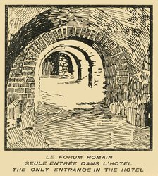 'Le Forum Romain Seule Entree' Dans L'Hotel - Roman Forum Entrance from the Hotel, c1920s. Creator: E Laget.