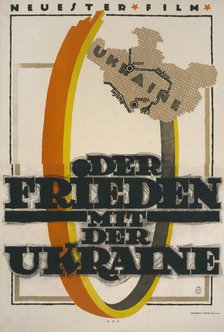 Movie poster "Peace with Ukraine", 1918. Creator: Erdt, Hans Rudi (1883-1925).