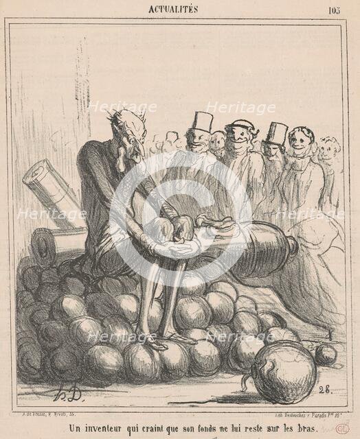 Un inventeur qui craint que son fonds ne luis reste ..., 19th century. Creator: Honore Daumier.
