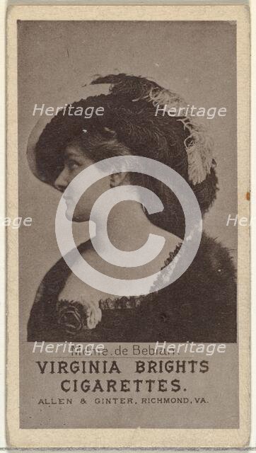 Mdme. de Bebian, from the Actresses series (N67) promoting Virginia Brights Cigarettes..., ca. 1888. Creator: Allen & Ginter.