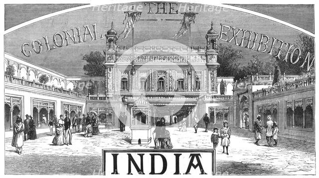 'The Colonial Exhibition: India', 1886.  Creator: Unknown.