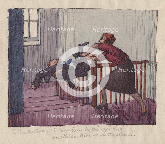 'I took him by the left leg and threw him down the stairs', 1952. Creator: Shirley Markham.