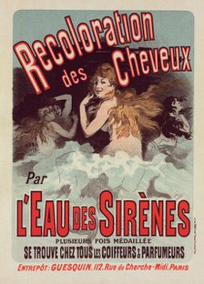 Affiche pour l' "Eau de Sirènes", c1899. Creator: Jules Cheret.