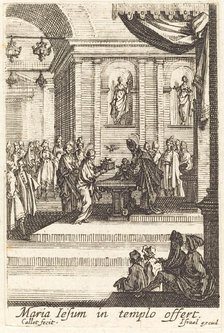 The Virgin Presents Jesus at the Temple, in or after 1630. Creator: Jacques Callot.