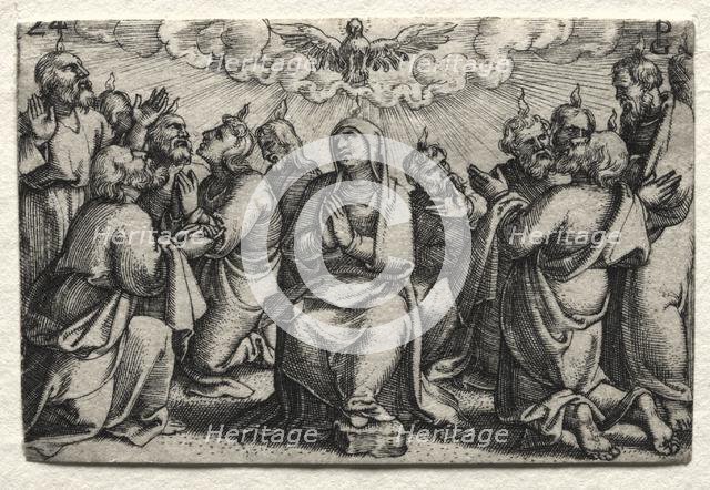 The Life of Jesus Christ: The Descent of the Holy Ghost, c. 1534-35. Creator: Georg Pencz (German, c. 1500-1550).