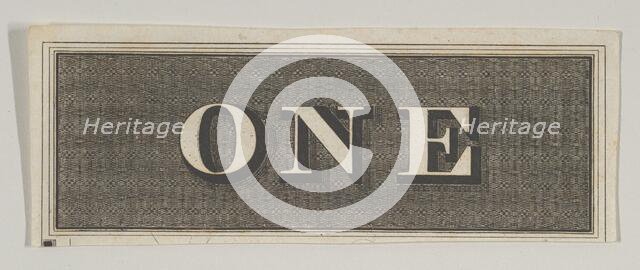 Banknote motif: the word ONE against a rectangle of ornamental basket-like lathe wo..., ca. 1824-42. Creator: Durand, Perkins & Co.
