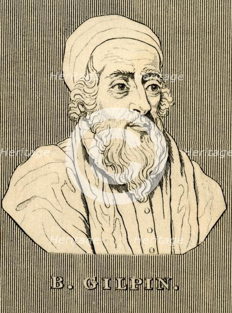 'B. Gilpin', (1517-1583), 1830. Creator: Unknown.