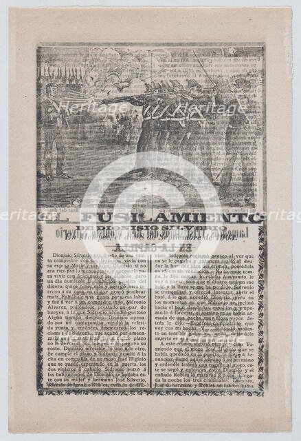 Broadsheet relating to the execution of a murderer named Dionisio Silverio, a firing sq..., ca.1903. Creator: José Guadalupe Posada.