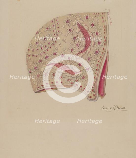 Baby Bonnet, 1935/1942. Creator: Anne Colman.
