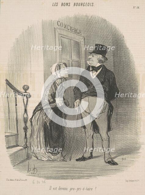 Il est devenu pro-pri-é-taire!, 1846. Creator: Honore Daumier.