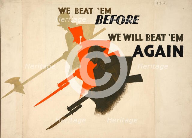 'We beat 'em before. We will beat 'em again', World War II poster, between 1939 and 1946. Creators: Central Office of Information, Patrick Keely.