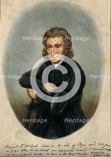 Serjeant D Macleod, aged 102, late 18th-early 19th century? Creator: Unknown.