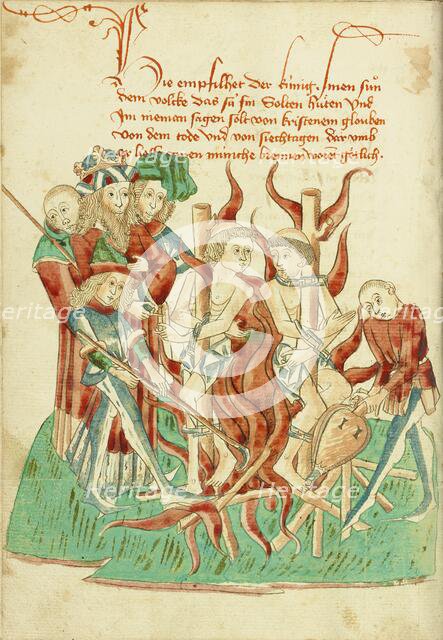 King Avenir Ordering the Burning of Two Monks in the Presence of his Son Josaphat, 1469. Creators: Hans Schilling, Diebolt Lauber.